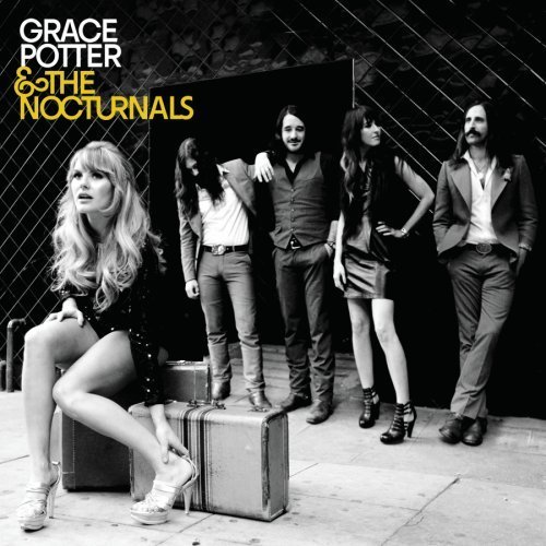 Grace Potter and the Nocturnals - Grace Potter and the Nocturnals