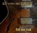 1 of 5 Signed Copies of KindWeb Owner, Ed Van Wicklen's New CD, Till the End