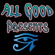 INTRODUCING 'ALL GOOD PRESENTS'
