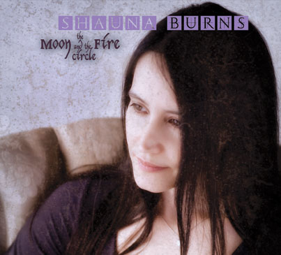 Shauna Burns - The Moon and the Fire Circle