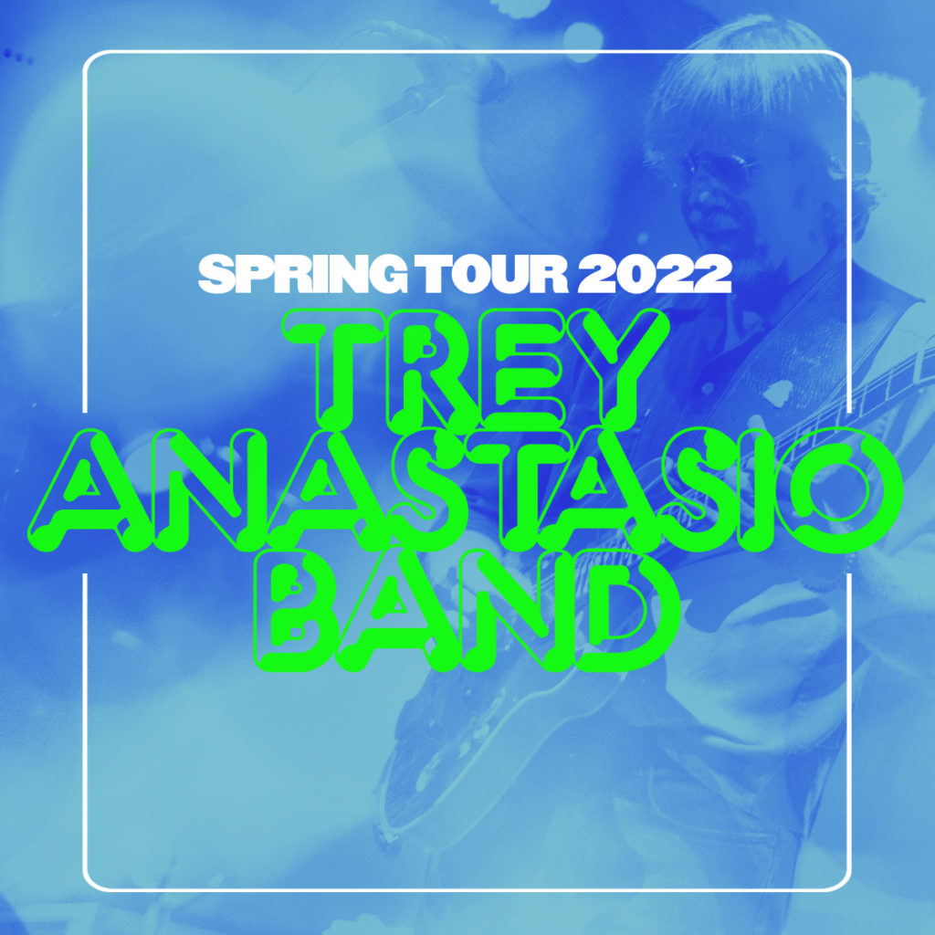 Trey Anastasio May Dates